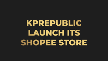 KPrepublic Shopee store opens!