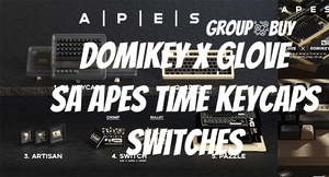 Domikey x Glove SA APES Time keycaps and switches Groupbuy